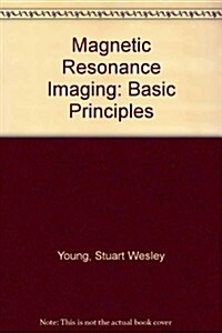 Magnetic Resonance Imaging (Hardcover, 2nd, Subsequent)