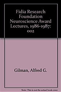 Fidia Research Foundation Neuroscience Award Lectures, 1986-1987 (Hardcover)