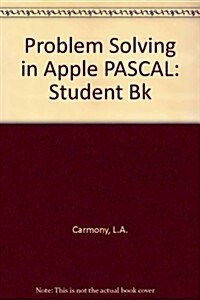 Problem Solving in Apple Pascal (Hardcover)