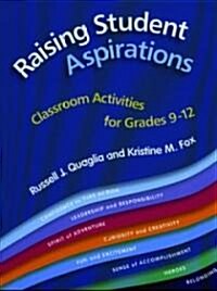 Raising Student Aspirations Grades 9-12 (Paperback)