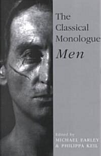 The Classical Monologue (M): Men (Paperback)