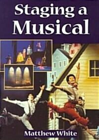 Staging a Musical (Paperback)