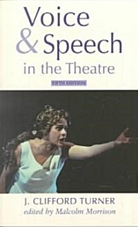 Voice and Speech in the Theatre (Paperback, 5)