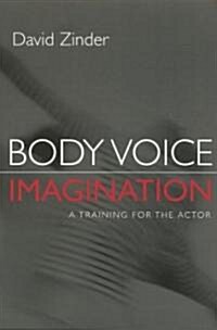 Body Voice Imagination (Paperback)