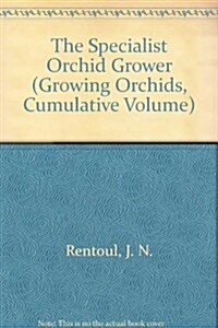 The Specialist Orchid Grower (Hardcover)