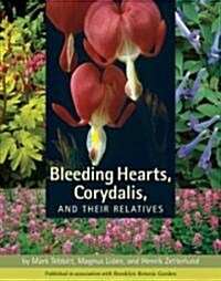 Bleeding Hearts, Corydalis, and Their Relatives (Hardcover)