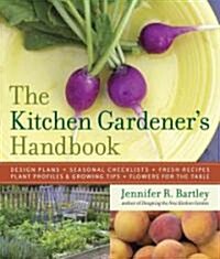 The Kitchen Gardeners Handbook (Paperback, 1st)