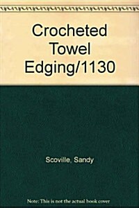 Crocheted Towel Edging/1130 (Paperback)