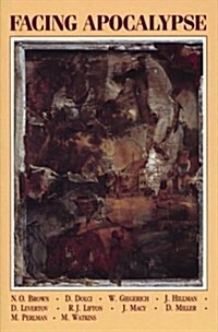 Facing Apocalypse (Paperback)
