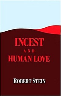 Incest and Human Love (Paperback, 2)