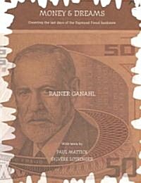 Money and Dreams: Counting the Last Days of the Sigmund Freud Banknote (Paperback)