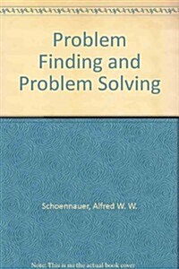 Problem Finding and Problem Solving (Hardcover)