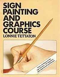 Sign Painting and Graphics Course (Paperback)