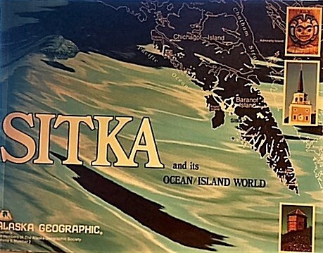 Sitka, and Its Ocean/Island World (Paperback)