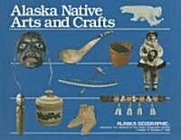 Alaska Native Arts and Crafts (Paperback)