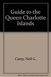 Guide to the Queen Charlotte Islands (Paperback, 8th)