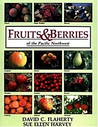 Fruits and Berries of the Pacific Northwest: What (Paperback)