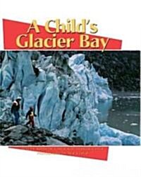 A Childs Glacier Bay (Hardcover)