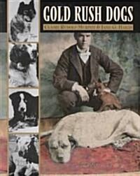 Gold Rush Dogs (Paperback)