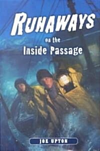 Runaways on the Inside Passage (Paperback)