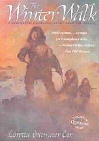 The Winter Walk: A Century-Old Survival Story from the Arctic (Paperback)