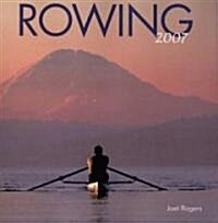 Rowing 2007 Calendar (Paperback, Wall)