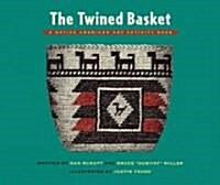 The Twined Basket: A Native American Art Activity Book (Paperback)