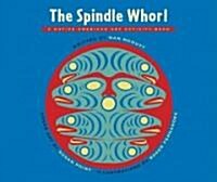 The Spindle Whorl: A Story and Activity Book for Ages 8 - 10 (Paperback)
