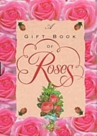 A Gift Book of Roses (Hardcover)