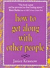 How to Get Along with Other People (Paperback)