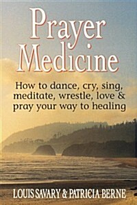 Prayer Medicine (Paperback)