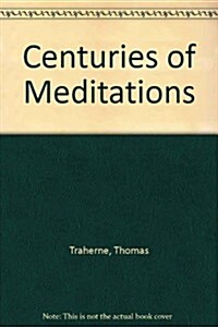 Centuries of Meditations (Hardcover)