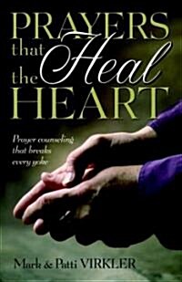 Prayers That Heal the Heart (Paperback)