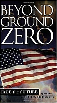 Beyond Ground Zero (Paperback)