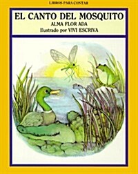 El Canto Del Mosquito / Song of the Teeny-tiny Mosquito (Paperback, Mini)