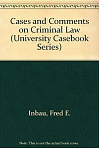 Cases and Comments on Criminal Law (Hardcover, 3rd, Subsequent)