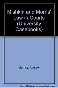 Mishkin And Morris Law in Courts (Hardcover)