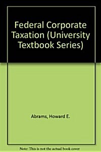 Federal Corporate Taxation (Paperback)