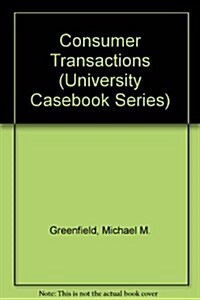 Consumer Transactions (Hardcover, 2nd, Subsequent)