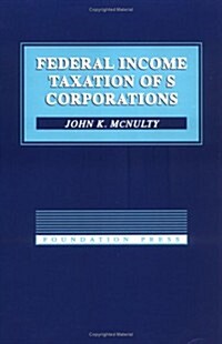 Federal Income Taxation of s Corporations (Paperback)