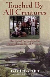 Touched by All Creatures (Hardcover)