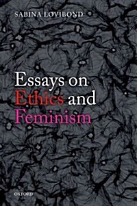 Essays on Ethics and Feminism (Hardcover)