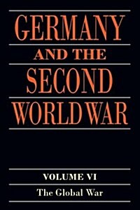 Germany and the Second World War : Volume VI: The Global War (Paperback)