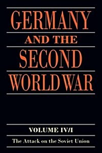 Germany and the Second World War : Volume IV: The Attack on the Soviet Union (Paperback)