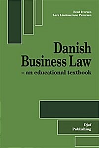 Danish Business Law: An Educational Textbook (Paperback, 6, Revised)