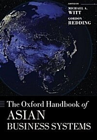 The Oxford Handbook of Asian Business Systems (Paperback)