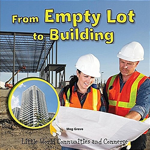 From Empty Lot to Building (Paperback)