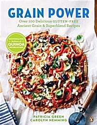 Grain Power: Over 100 Delicious Gluten-Free Ancient Grain & Superblend Recipe: A Cookbook (Paperback)