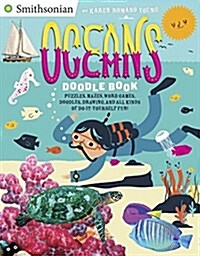 Oceans Doodle Book: Puzzles, Mazes, Word Games, Doodles, Drawings, and All Kinds of Do-It -Yourself Fun! (Paperback)