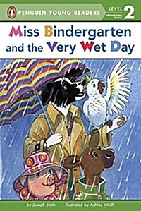Miss Bindergarten and the Very Wet Day (Paperback)